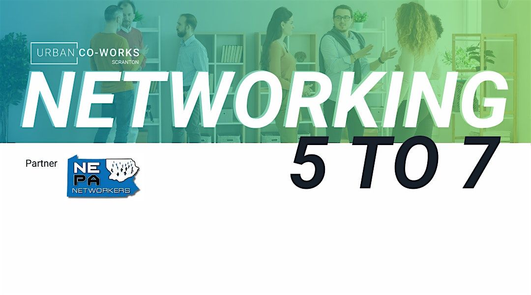 Networking 5 to 7"