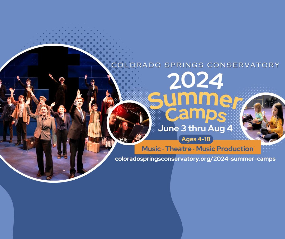 2024 Summer Camps & Intensive at Colorado Springs Conservatory