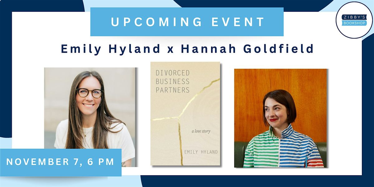 Author event! Emily Hyland x Hannah Goldfield