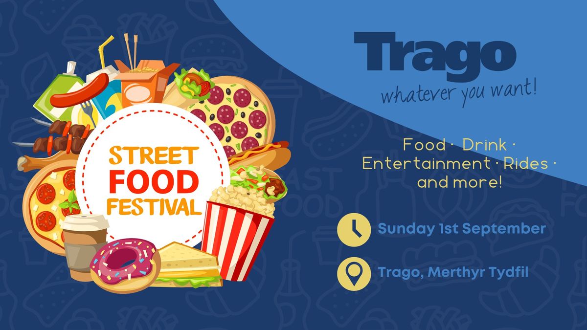 Street Food Festival! | Trago Merthyr Tydfil