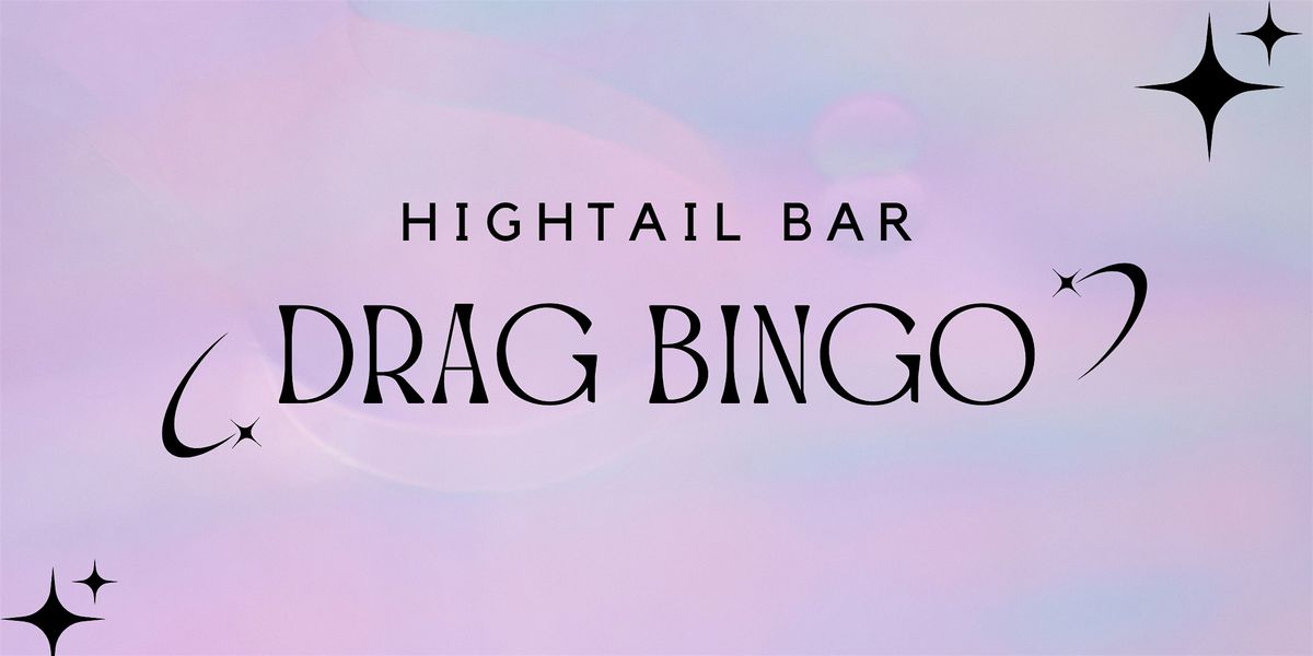 Hightail Drag Bingo: November