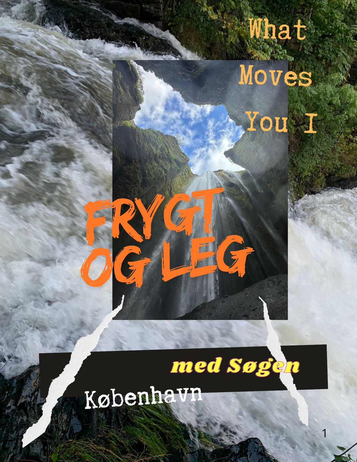 Frygt og Leg - What Moves You - Modul 1 K\u00f8benhavn