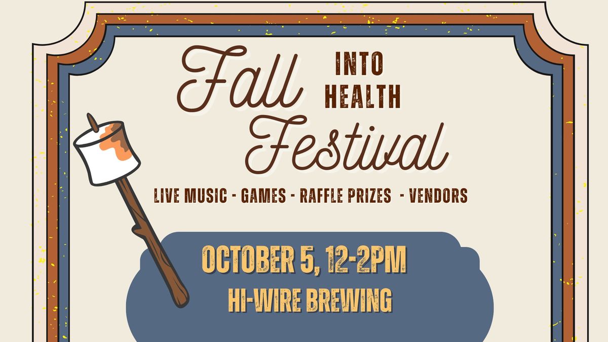 Fall into Health Festival - Games, Live Music, Raffle Prizes