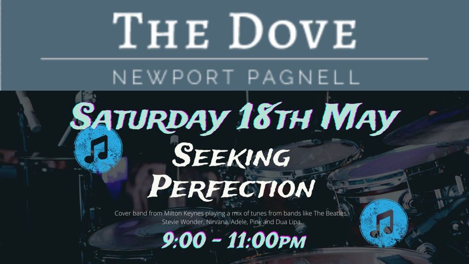 Seeking Perfection at The Dove, Newport Pagnell