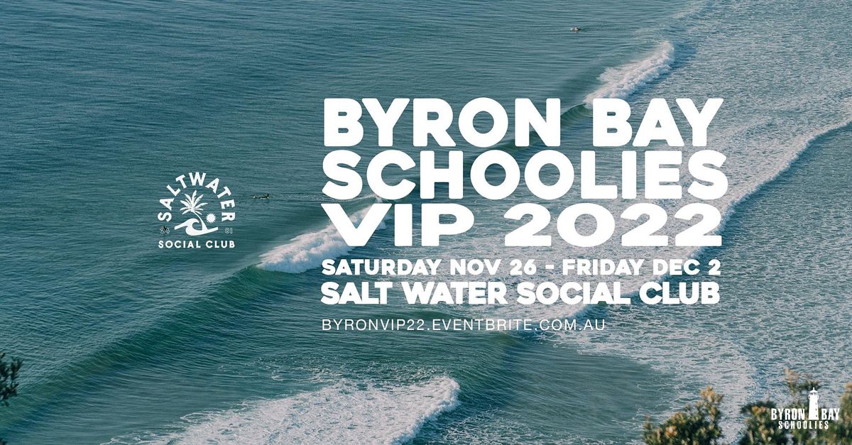 BYRON BAY SCHOOLIES VIP 2022