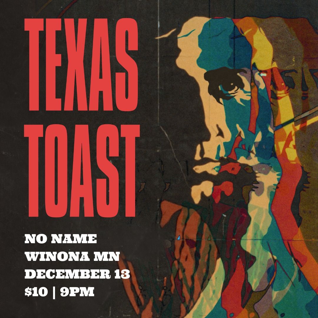 Texas Toast LIVE at No Name Bar