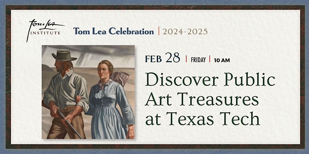 DISCOVER PUBLIC ART TREASURES  - Texas Tech El Paso