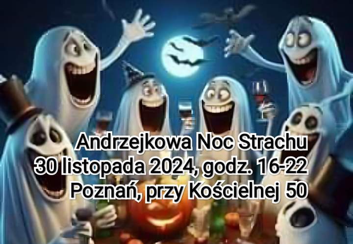 Andrzejkowa Noc Strachu przy Ko\u015bcielnej 50