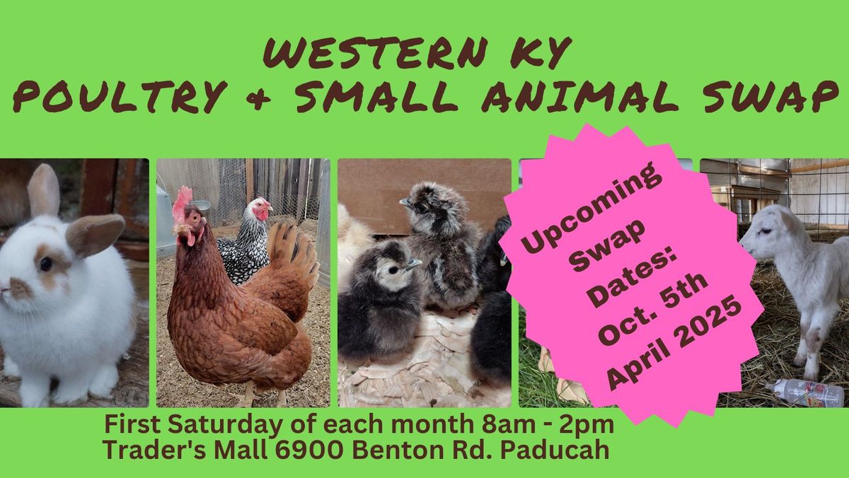 Western KY Poultry & Small Animal Swap Fall Festival 