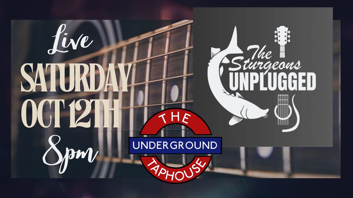 The Sturgeons Unplugged - Live @ The Underground Taphouse