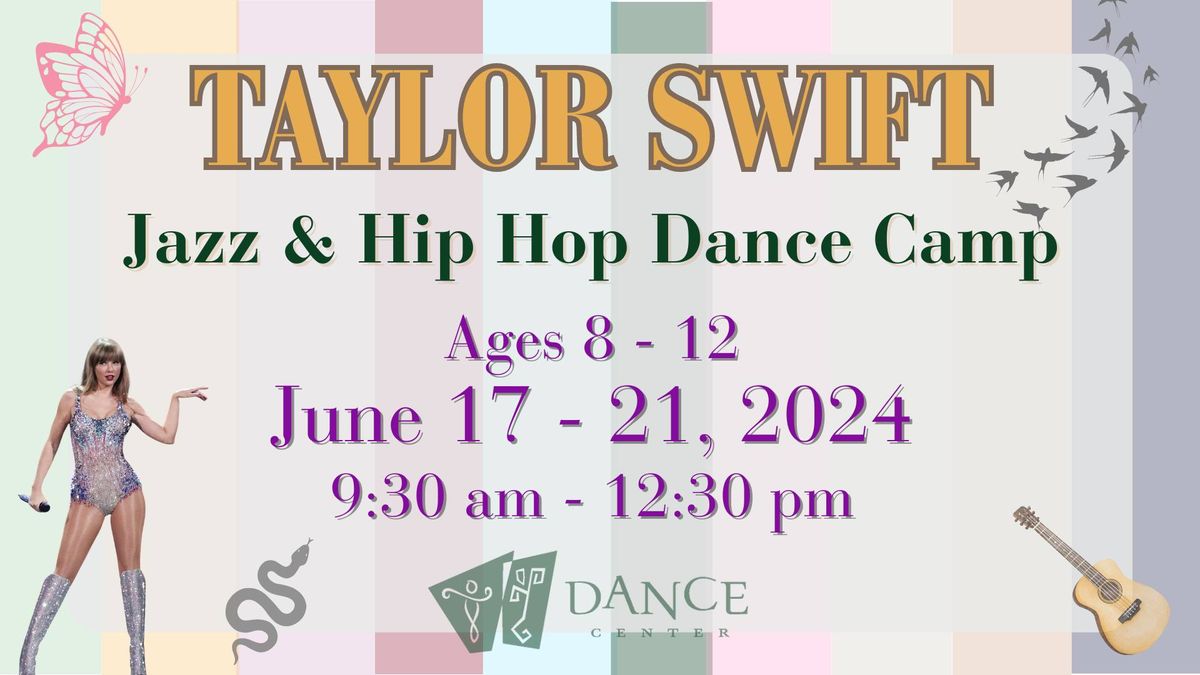 Taylor Swift Jazz & Hip Hop Camp, ages 8-12 