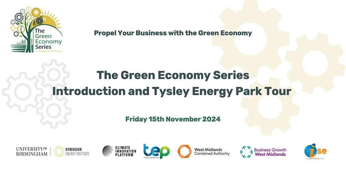 The Green Economy \u2013 Introduction and TEP Tour