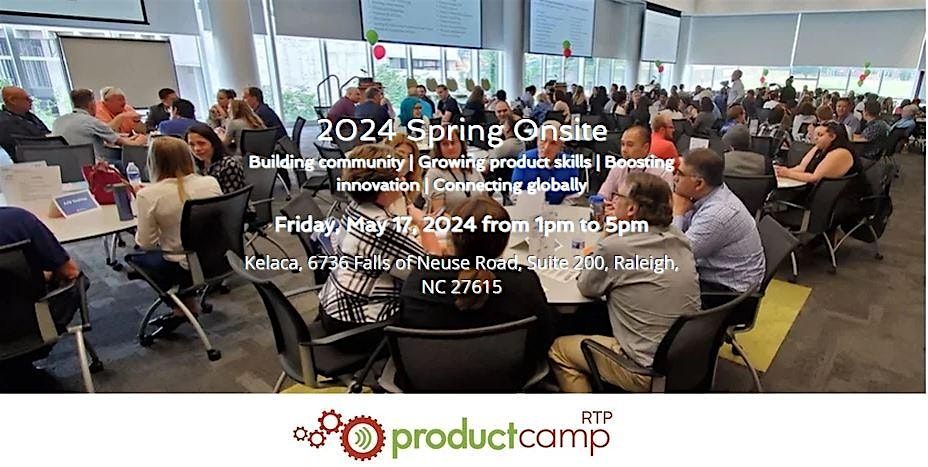 ProductCampRTP\u2122 Spring 2024 Onsite Conference