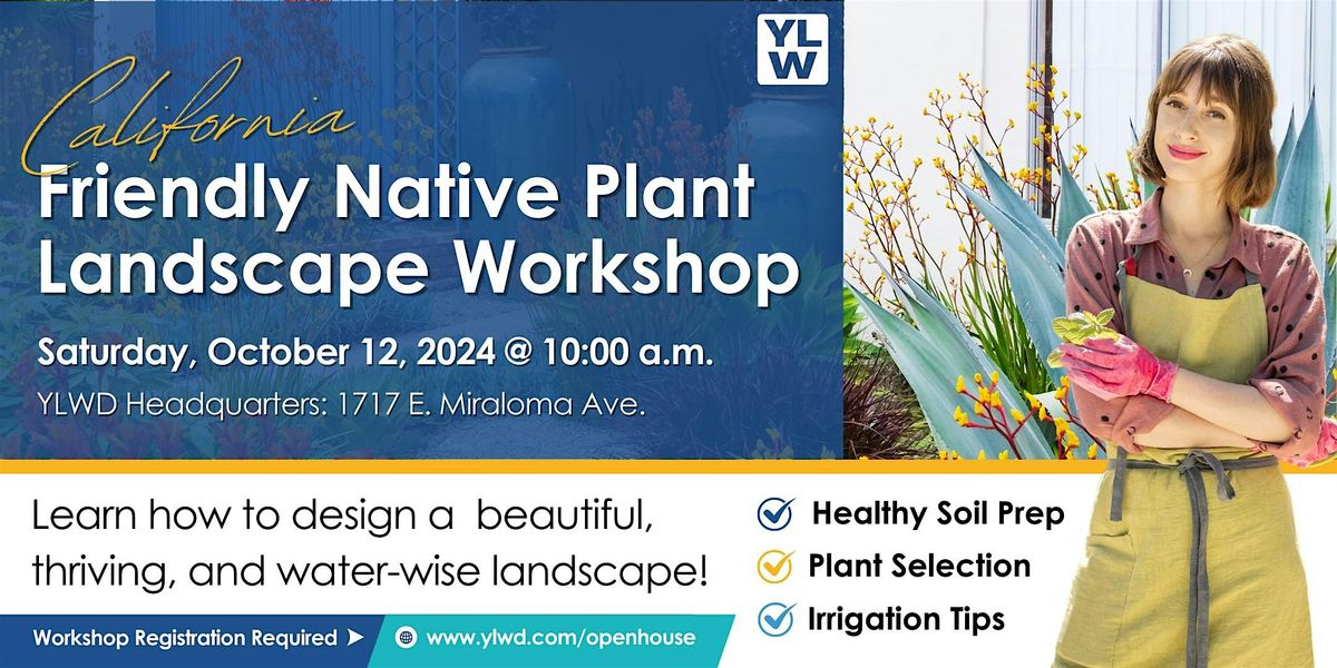 CA Friendly Native Plant Landscape Workshop (Registration Required!)