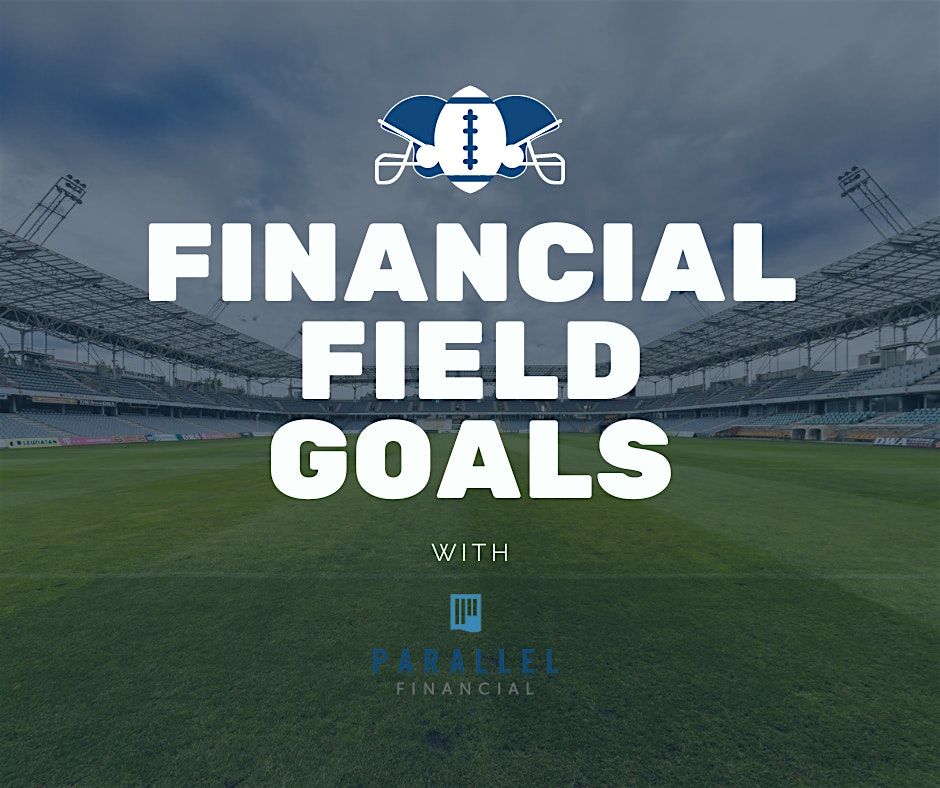 Financial Field Goals