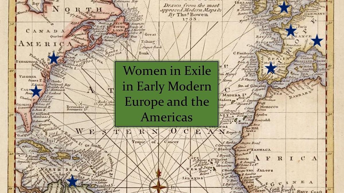 Women in Exile in Early Modern Europe and the Americas Symposium