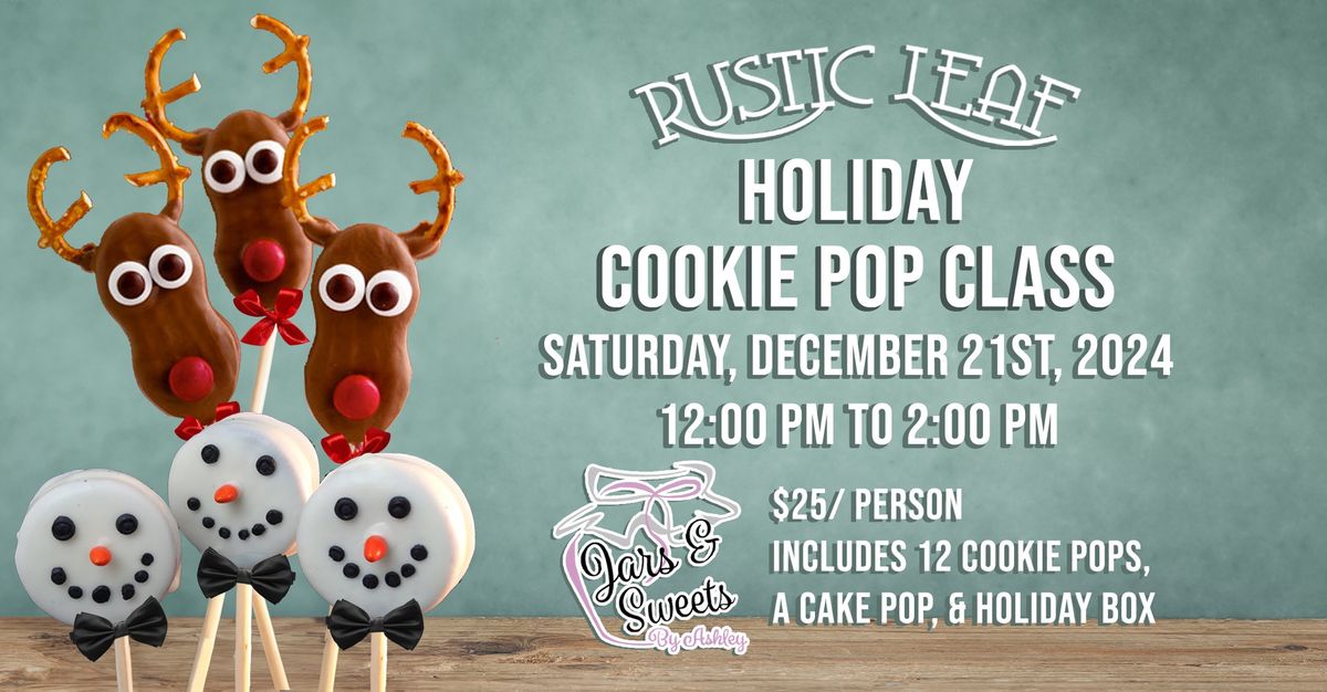 Holiday Cookie Pop Class @ Rustic Leaf Brewing Company