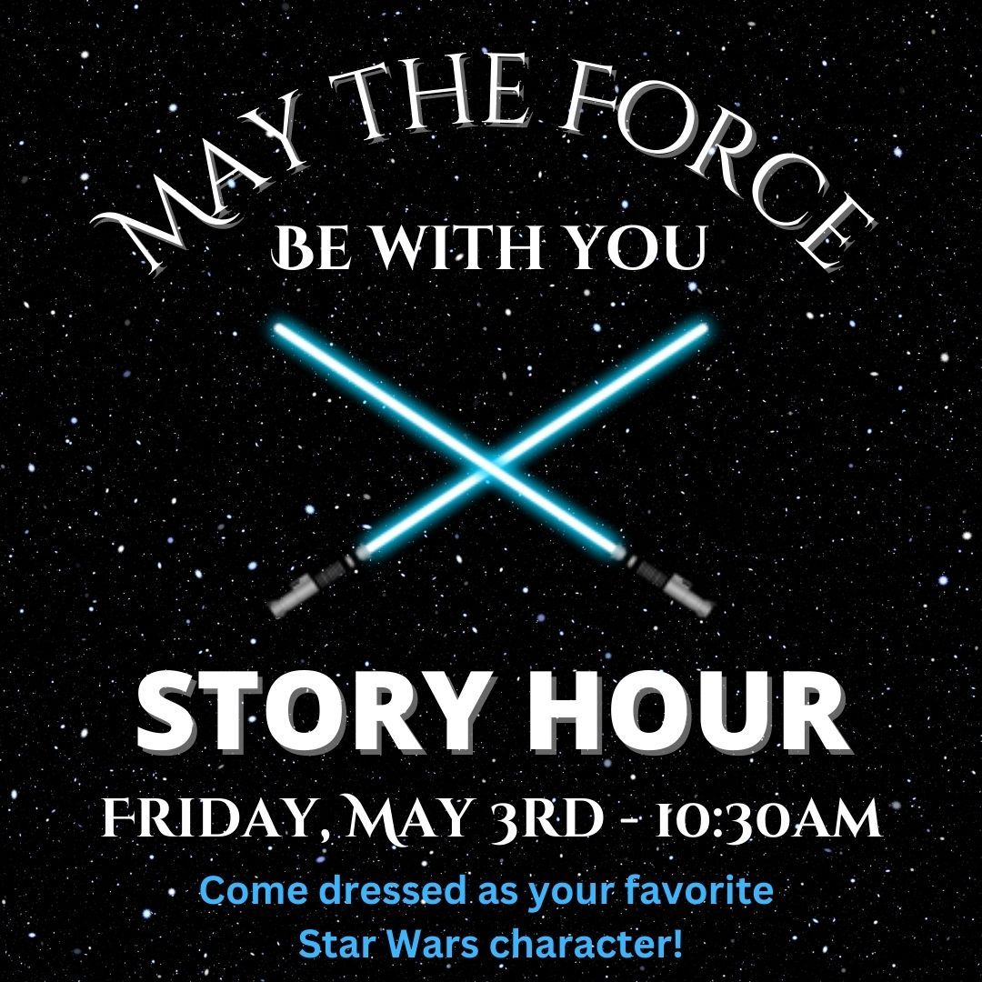 May The Force Be With You STORY HOUR