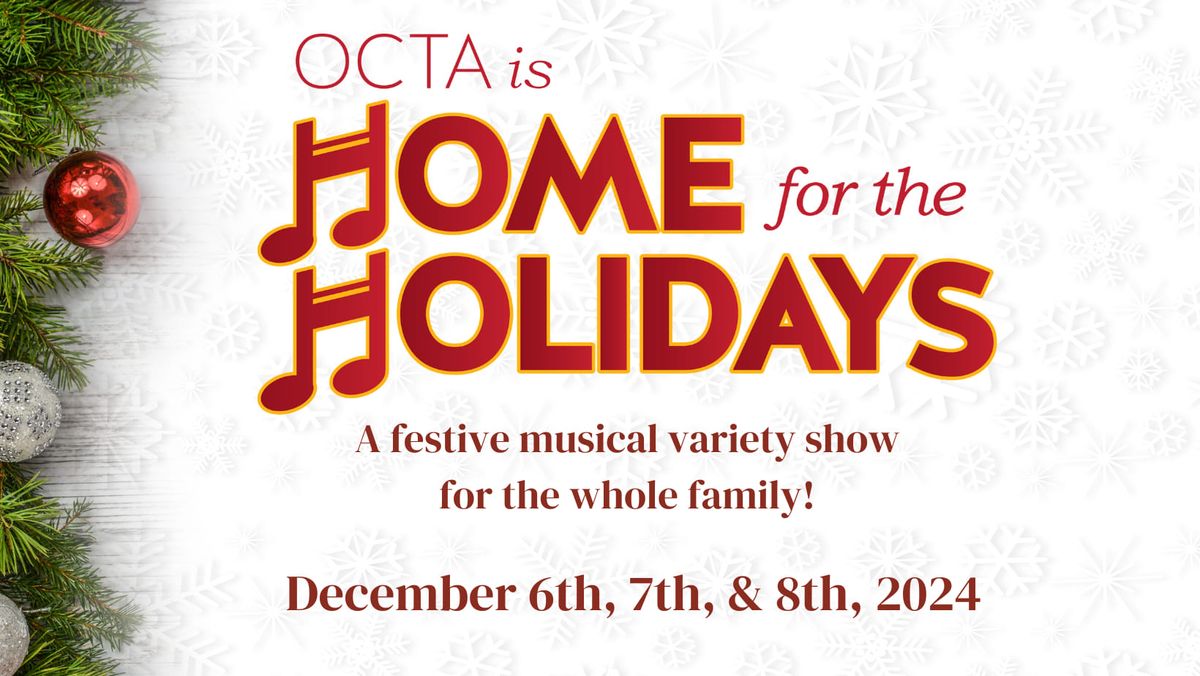 OCTA Is Home For The Holidays 