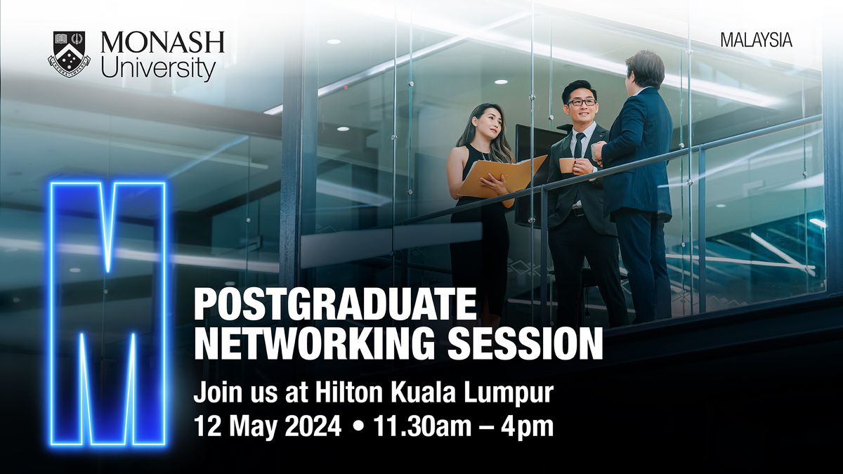 Monash Malaysia Postgraduate Networking Session