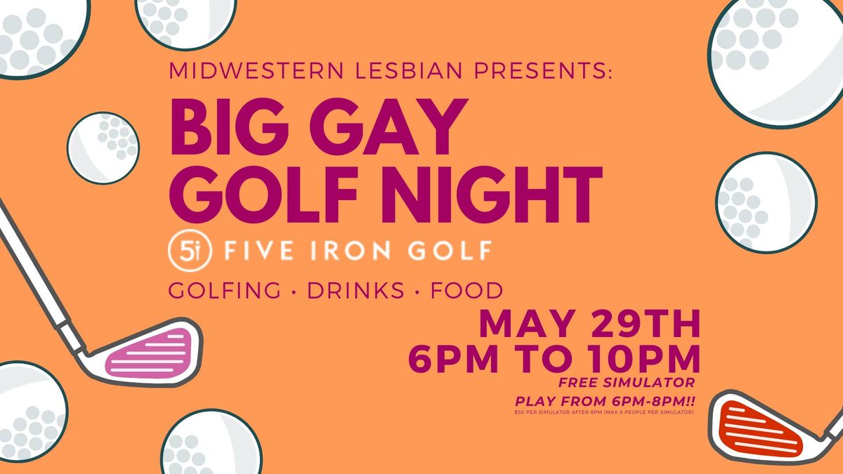 Big Gay Golf Night with Midwestern Lesbian