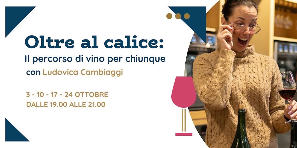 Oltre al calice: il percorso di vino per chiunque