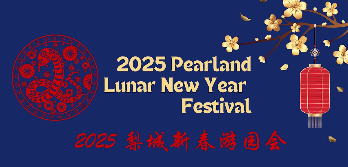 2025 Pearland Lunar New Year Festival