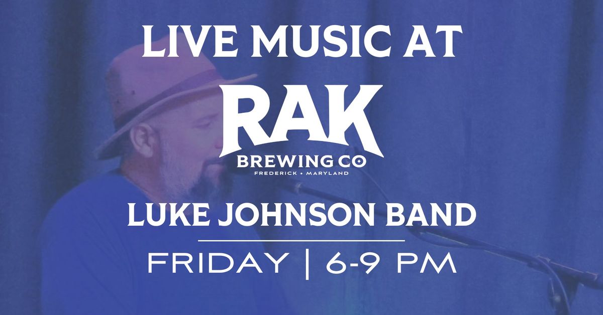 LIVE MUSIC: Luke Johnson Band