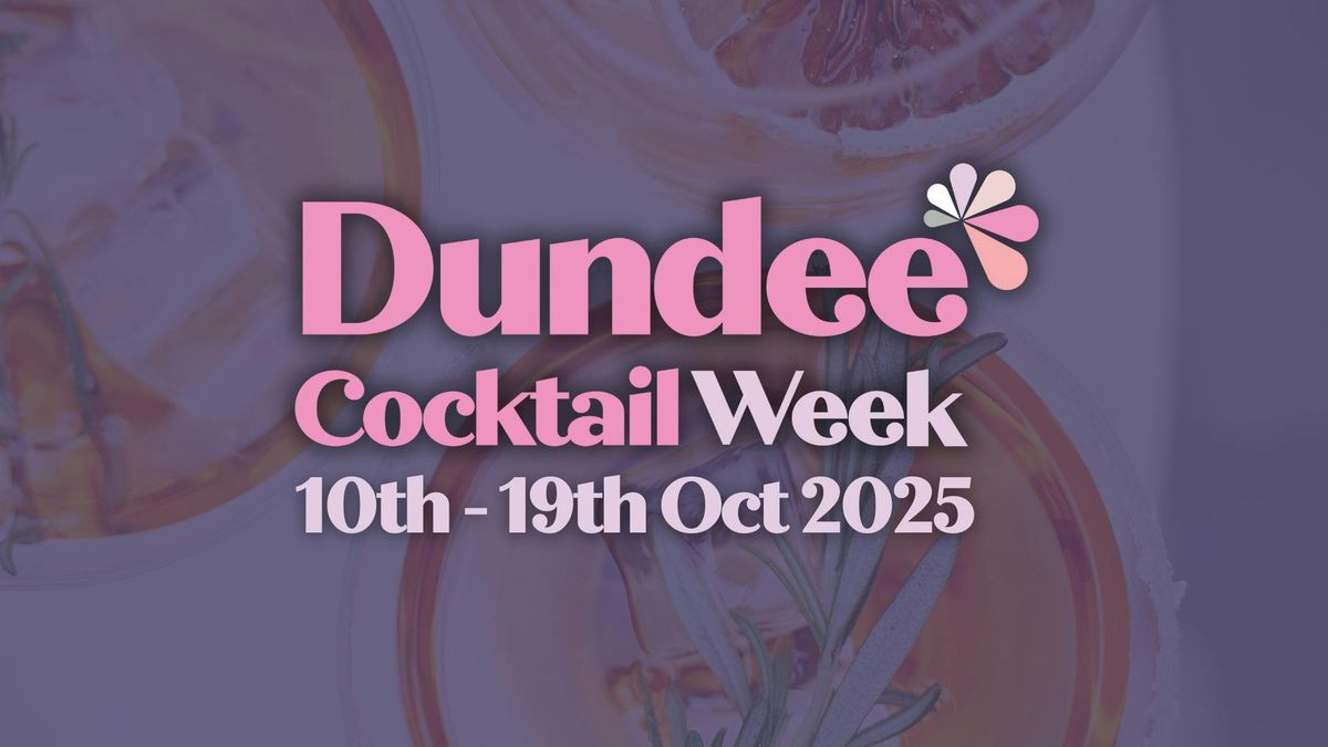 Dundee Cocktail Week 2025