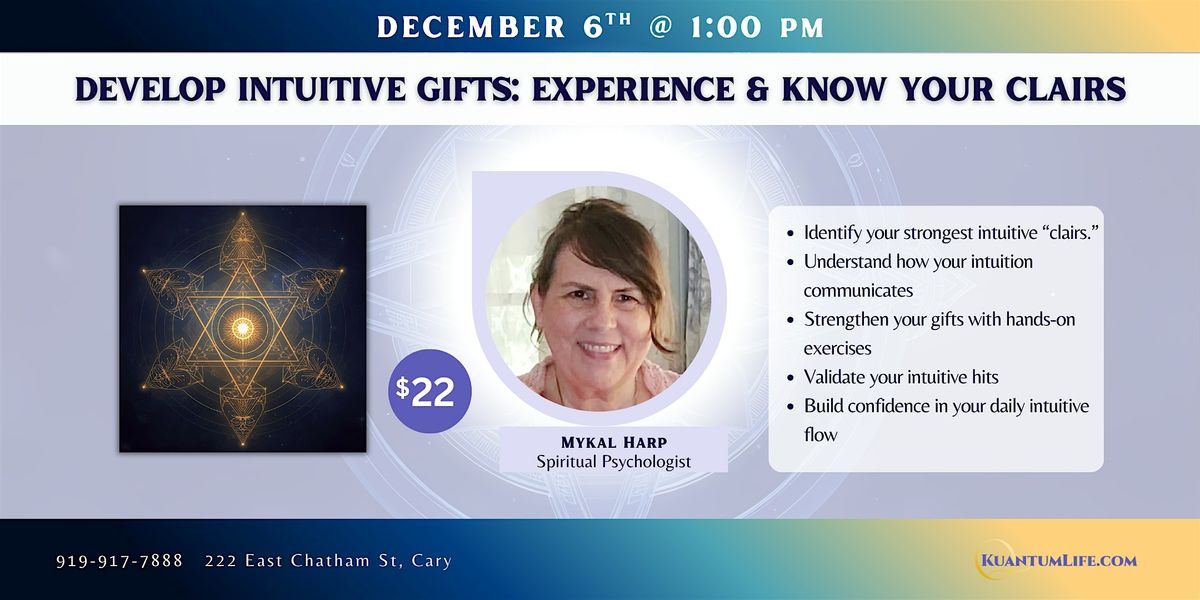 Develop Intuitive Gifts: Experience & Know Your Clairs