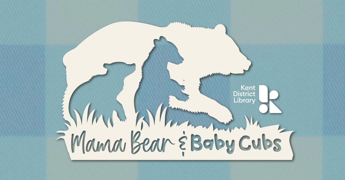 Mama Bear & Baby Cubs Support Group