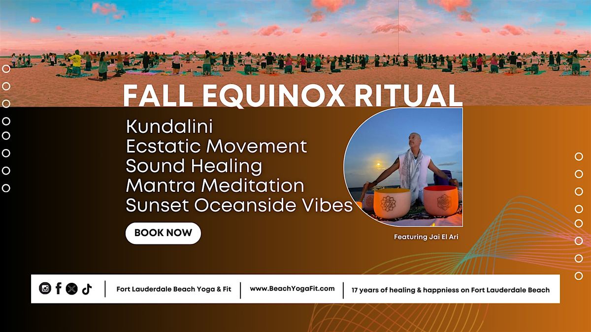 Fall Equinox Ritual: Kundalini Yoga, Sound and More Fort Lauderdale Beach