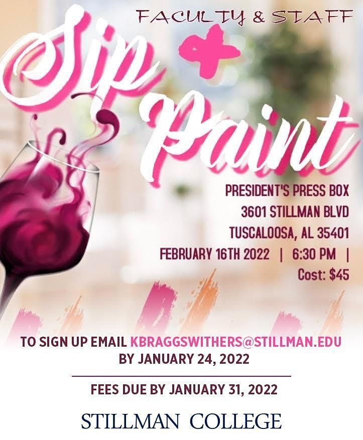 Stillman College Christmas Concert 2022 Faculty/ Staff Sip & Paint, Stillman College (President Press Box),  Tuscaloosa, 16 February 2022