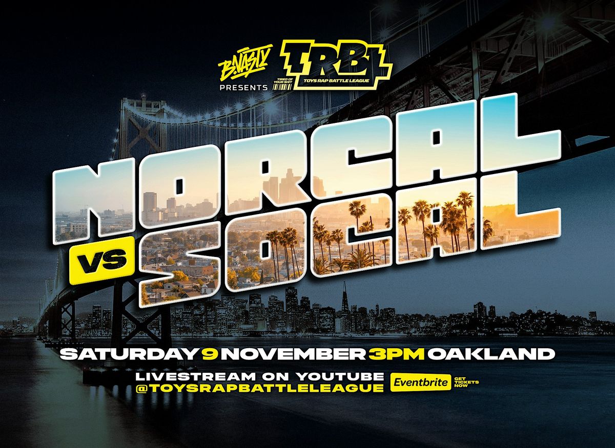 T.O.Y.S Rap Battle League - Norcal vs Socal