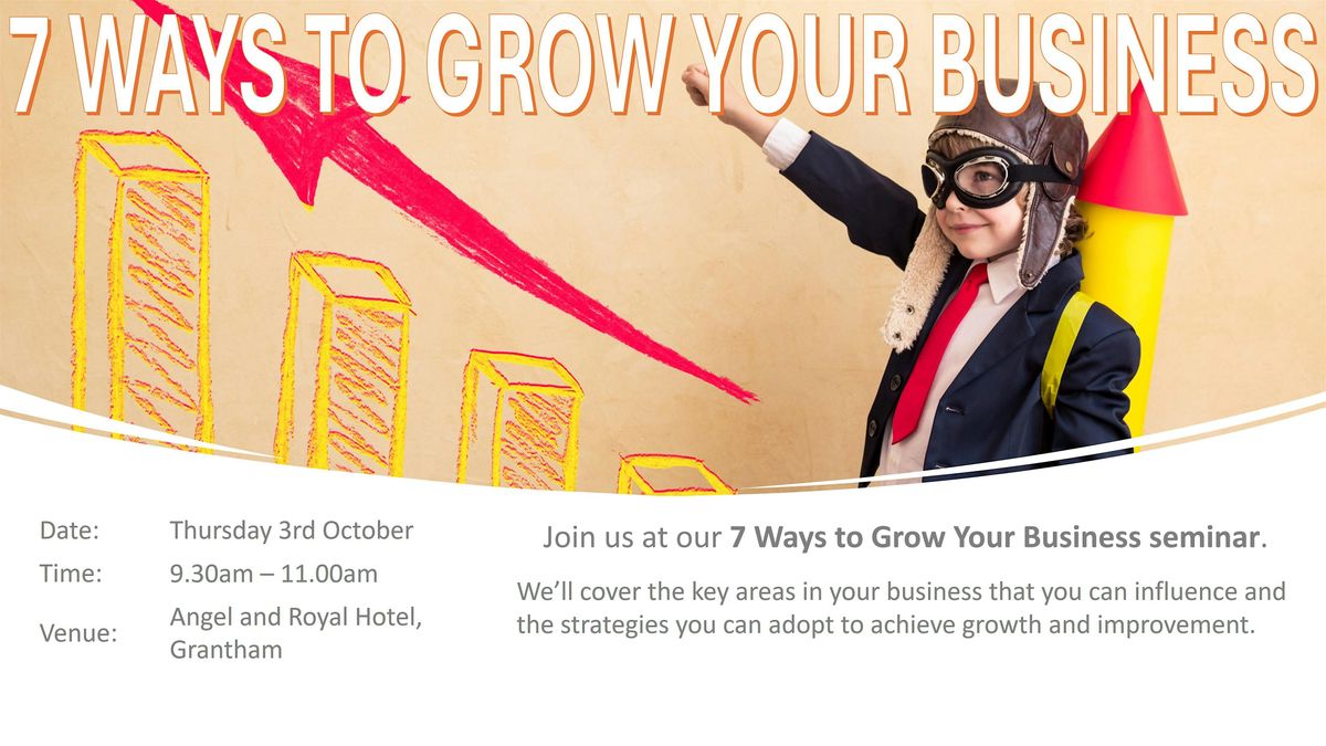 7 Ways to Grow Your Business seminar