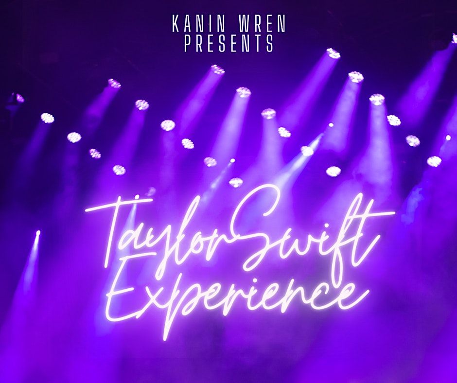 Kanin Wren presents: Taylor Swift Experience