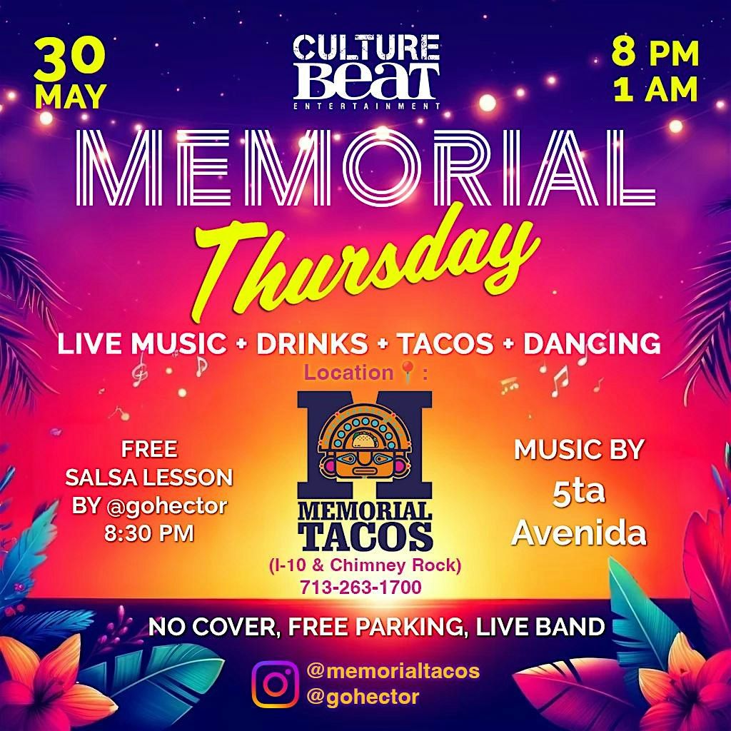 Memorial Thursdays @ Memorial Tacos: Live Salsa + Tacos + Drinks + Dancing