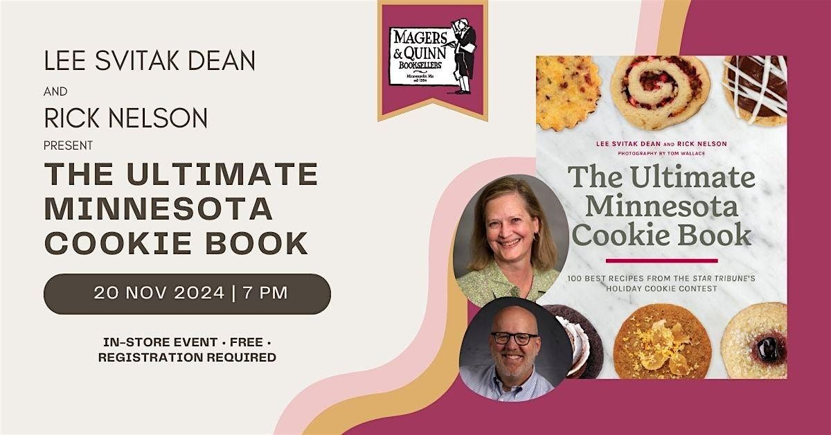 Lee Svitak Dean and Rick Nelson present The Ultimate Minnesota Cookie Book