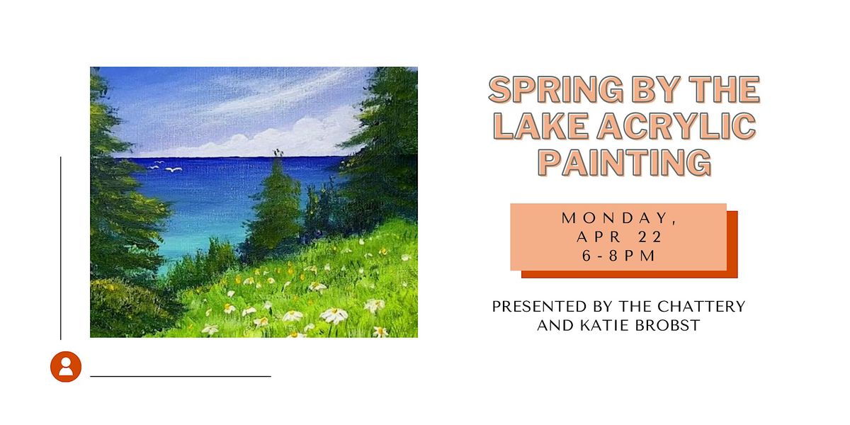 Spring by the Lake Acrylic Painting - IN-PERSON CLASS