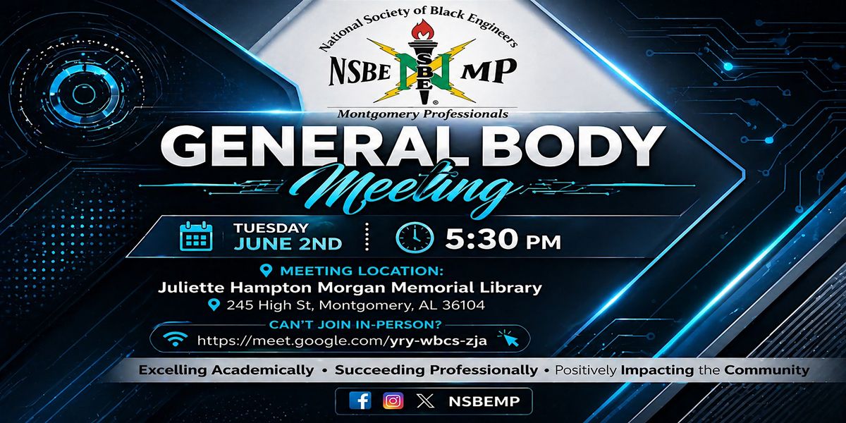 NSBE-Montgomery: General Body Meeting (June 2026)