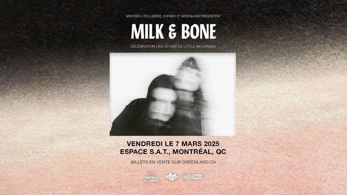 Montr\u00e9al en Lumi\u00e8re pr\u00e9sente: Milk & Bone | Espace S.A.T. | Montr\u00e9al