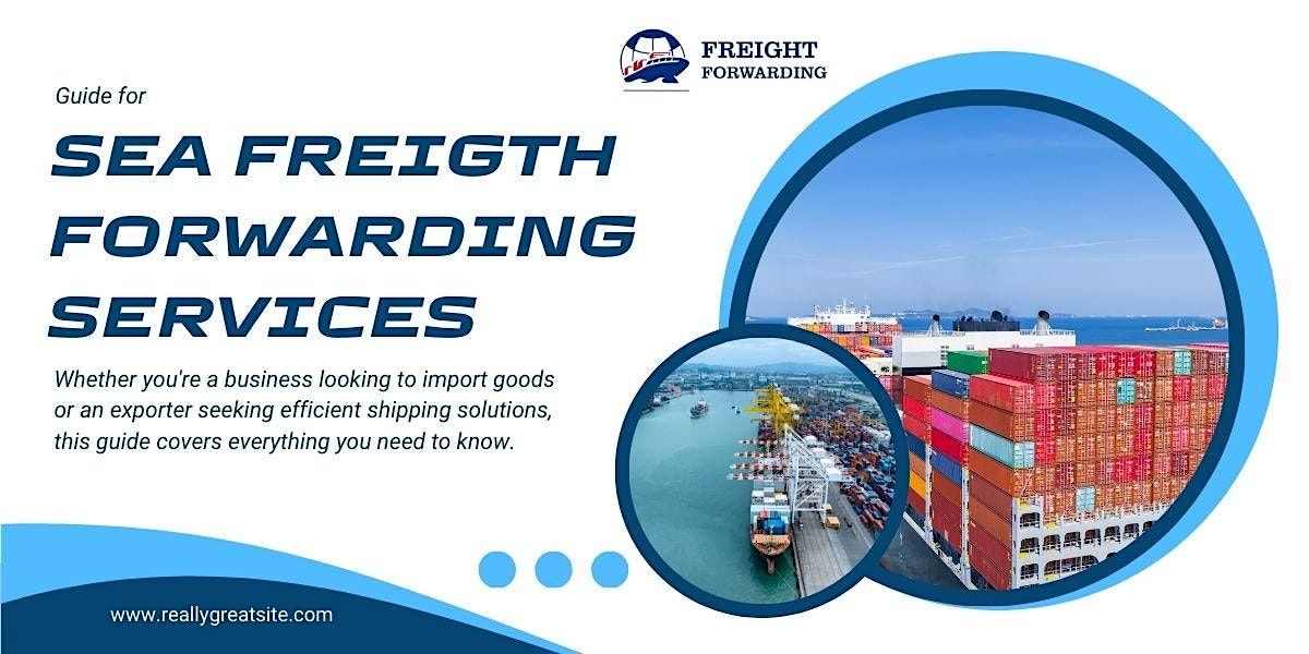 Guide to Sea Freight Forwarding Services in Dubai