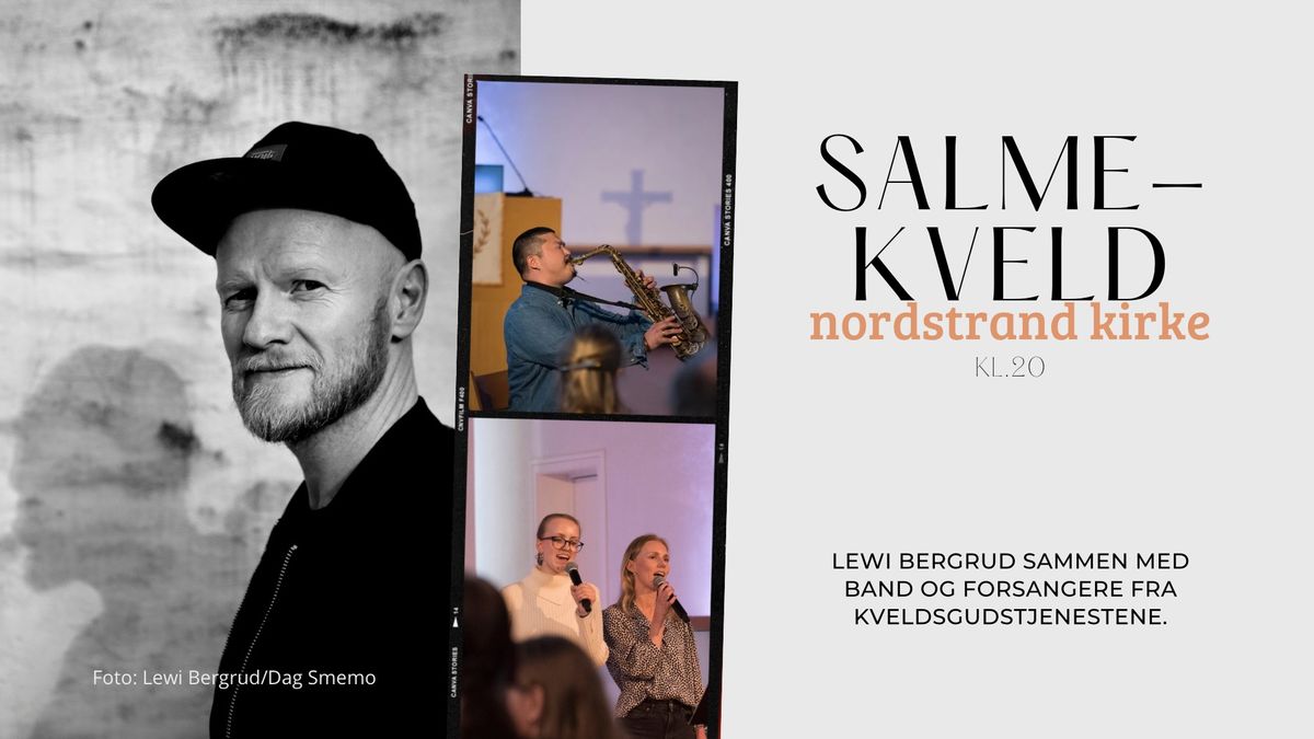 Salmekveld i Nordstrand kirke \/\/ Lewi Bergrud