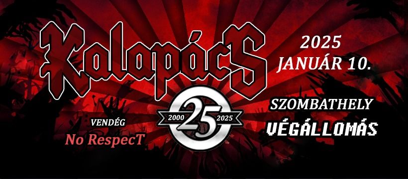 Kalap\u00e1cs 25 \u00e9ves jubileumi koncert Szombathely!