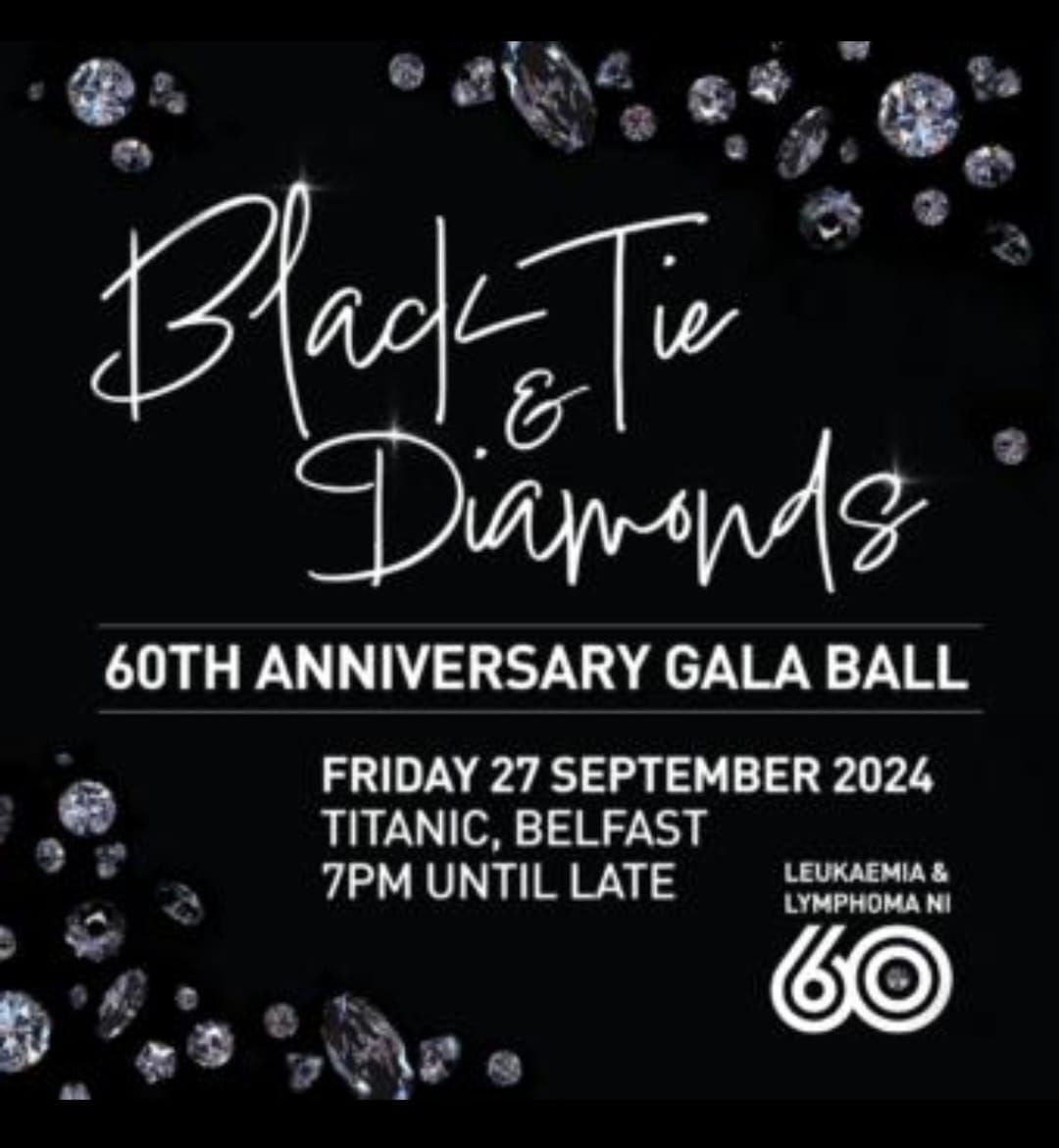 Black tie and Diamonds Gala Ball in aid of Leukaemia and Lymphoma NI 