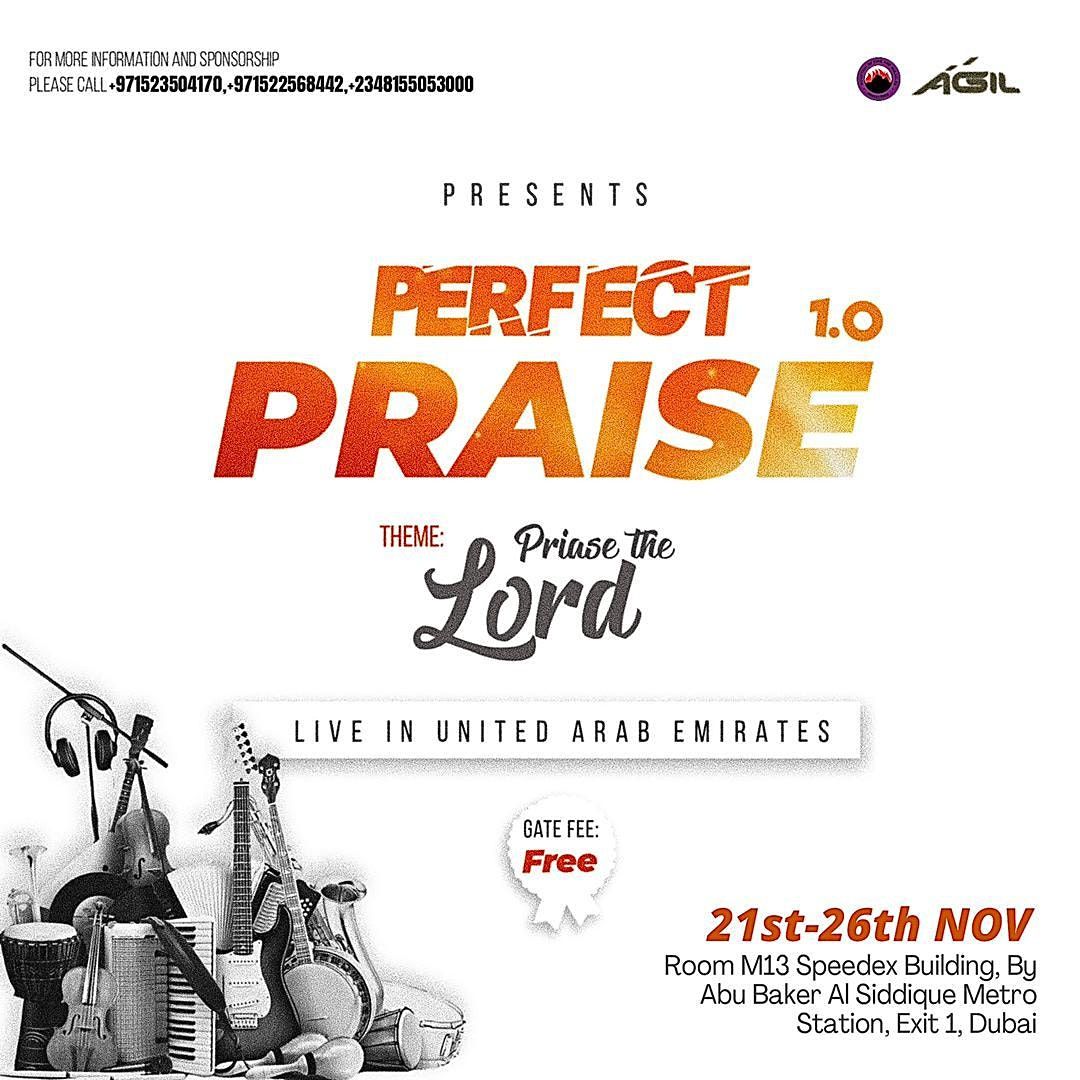 Perfect Praise 1.0 is happening live in Dubai, United Arab Emirates