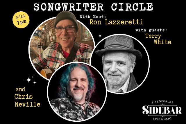 Songwriter Circle w\/ host Ron Lazzeretti and guests Terry White and Chri...