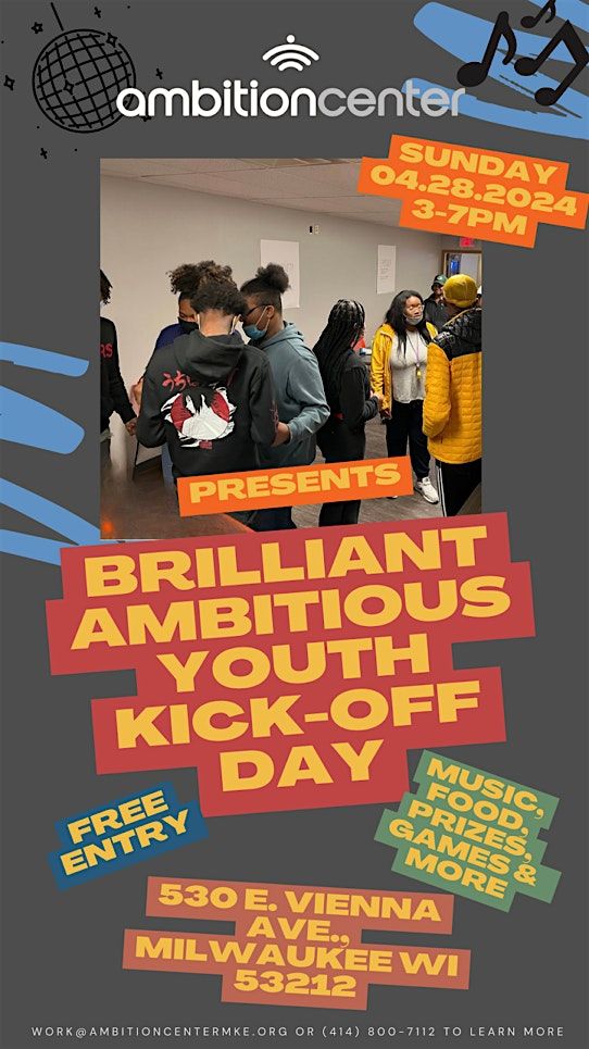 Brilliant Ambitious Youth (B.A.Y.) Kickoff Day (Milwaukee, WI)