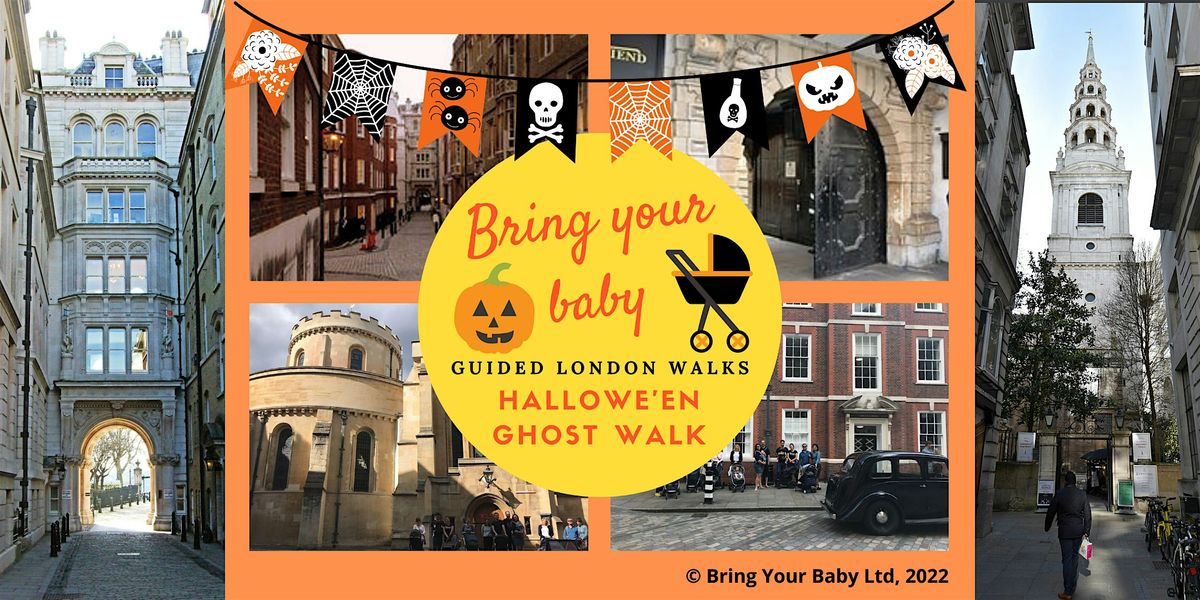 'BRING YOUR BABY' HALLOWEEN GUIDED LONDON WALK of Fleet St & Temple Inns