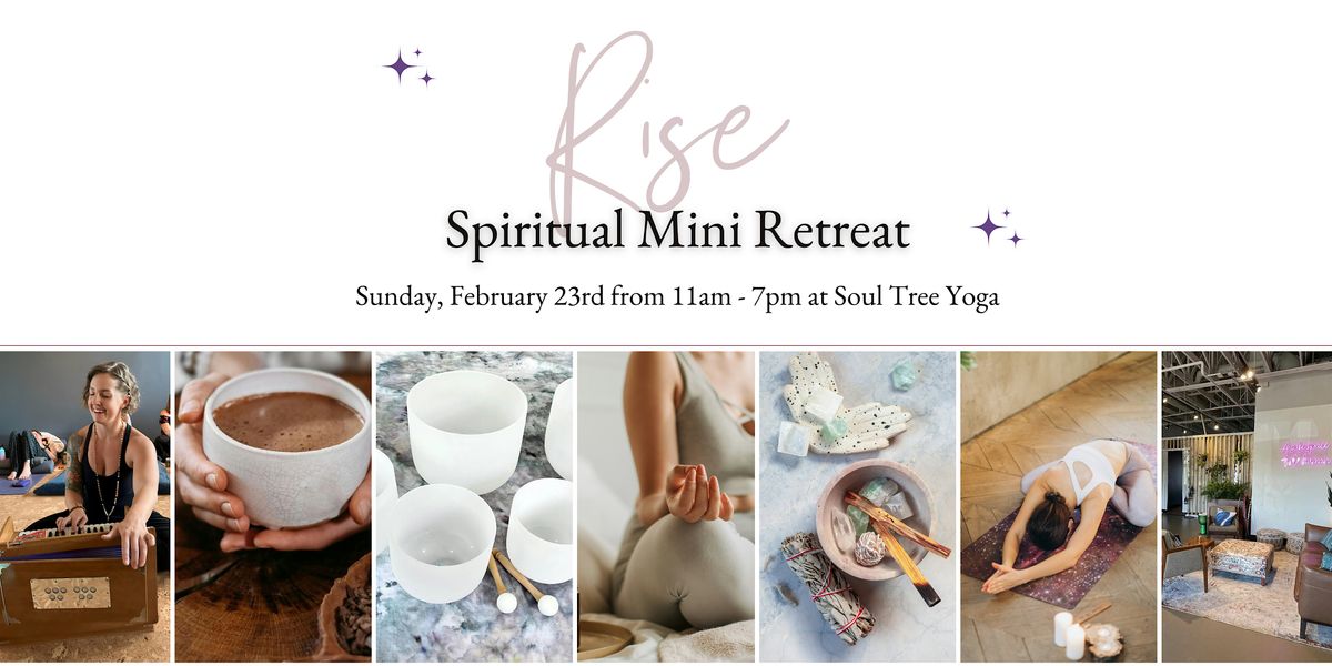 Rise: 1 Day Mini Spiritual Retreat